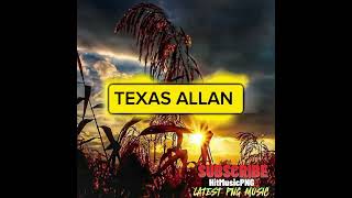 TEXAS ALLAN  MERI HIGHLANDS  LATEST PNG MUSIC 2024 [upl. by Bendite]