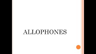 ALLOPHONES [upl. by Pieter]