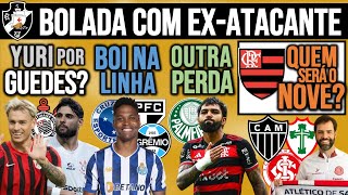 GUEDES NO LUGAR DE YURI ZÊRO TENTA CHAPÉU NO SP FLA PROCURA 9 LEILA PERDE OUTRO GRANA PRO VASCO [upl. by Araiek]