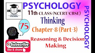 Psychology11thThinkingReasoning amp Decision MakingChapter 8Part 3 [upl. by Herrera]