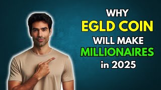 EGLD Why EGLD will make Millionaires in 2025 [upl. by Karita]