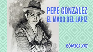 Pepe González Cómics XXI [upl. by Quar]