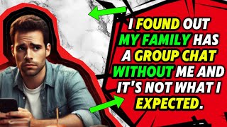 I FOUND OUT MY FAMILY HAS A GROUP CHAT WITHOUT ME AND ITS NOT WHAT I EXPECTED [upl. by Nawiat299]