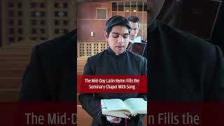 The MidDay Latin Hymn Fills the Seminary Chapel With Song [upl. by Adnuhsal]