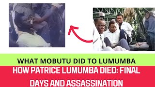 How Patrice Lumumba Died Final Days and Assassination [upl. by Kayla]