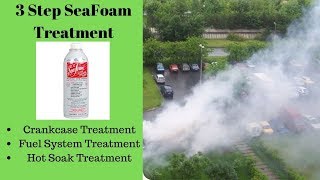 How to SeaFoam your Engine 3 Step Treatment [upl. by Ientruoc]