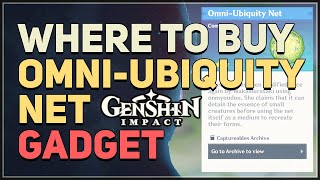 Where to buy OmniUbiquity Net Genshin Impact [upl. by Hillery458]