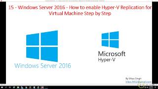 15  Windows Server 2016  How to enable Hyper V Replication for Virtual Machine Step by Step [upl. by Ylle]