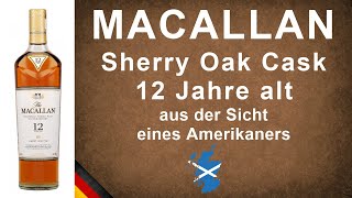 Macallan 12 Jahre Sherry Oak Cask Single Malt Scotch Whisky Verkostung von WhiskyJason [upl. by Dnomayd]