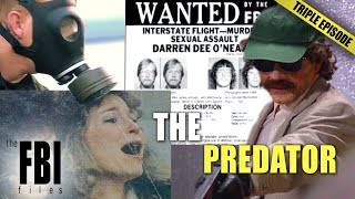 The Predator  TRIPLE EPISODE  The FBI Files [upl. by Vitus]