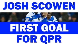 Josh Scowens First Goal for QPR [upl. by Zil797]