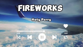 Fireworks  Katy Perry lyricslirik [upl. by Guod680]