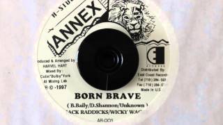 JACK RADICS amp WICKY WACKY  BORN BRAVE [upl. by Morgana763]