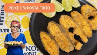 Peixe em posta frito super crocante e saboroso Você vai se impressionar com o sabor [upl. by Cissiee]