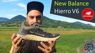 New Balance Fresh Foam X Hierro V6  Recensione Sporca  Scarpe Trail [upl. by Gav]