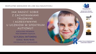 Jak radzić sobie z zachowaniami trudnymi i agresywnymi u uczniów w spektrum autyzmu [upl. by Ratcliff]