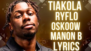 Tiakola  Manon B feat Ryflo Oskoow amp MC Cebezinho Lyrics officiel [upl. by Eeresid]