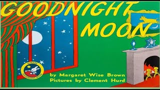 Goodnight Moon Read Aloud Book [upl. by Josh]