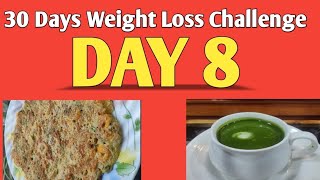 Weight Loss Challenge Day 8  Weight Loss Journey  Winter Diet Plan  Fat Loss Diet [upl. by Khorma873]