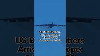 US B52 Bombers Arrive in Europe A Bold NATO Message to Russia [upl. by Aiuqal]