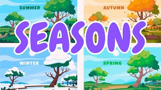 Seasons Song for Kids  Learn About Spring Summer Monsoon Autumn and Winter [upl. by Draper795]