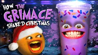 Annoying Orange  How the Grimace Shaked Christmas [upl. by Wadlinger]