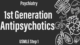 1st Generation Antipsychotics Psychiatry Pharmacology  USMLE Step 1 [upl. by Powel912]