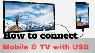 How To Connect a Smartphone To TV using USB Data Cable charging wire  Connect mobile and TV [upl. by Soinski]