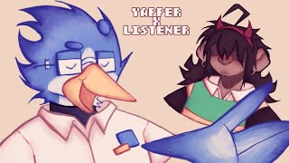 《Yapper x Listener》《Kerdly》《Deltarune》 [upl. by Trautman]