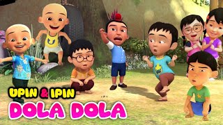 UPIN IPIN Dola dola kita salah dola  Dola dola [upl. by Enomar]