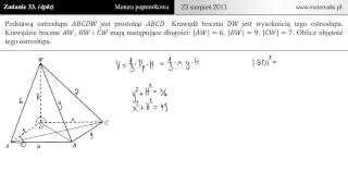 33 Ostrosłup matura poprawkowa z matematyki 2011 [upl. by Nnewg643]