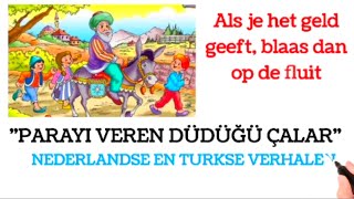 HOLLANDACA HİKAYELERNEDERLANDSE EN TURKSE VERHALEN 1  Nasreddin Hodja en Fluitje [upl. by Cavil365]