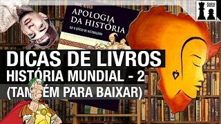 Mais Dicas de bons livros de História Geral ou Mundial  Parte 2 [upl. by Janel280]