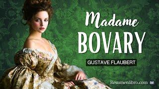 MADAME BOVARY de Gustave Flaubert RESUMEN del LIBRO [upl. by Hardman]