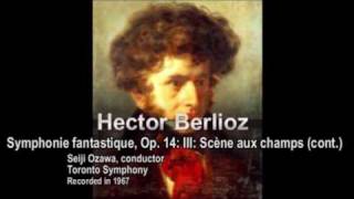 Ozawa conducts Berlioz Symphonie fantastique  Third Movement cont Part 57 [upl. by Nirek]