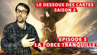 LP narratif  Le dessous des cartes  S2Ep05  La Force tranquille [upl. by Emlyn]