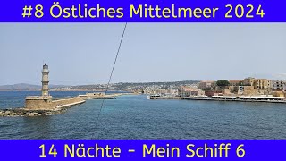 Mein Schiff 6  Östliches Mittelmeer 2024 Folge 8 [upl. by Annoled]