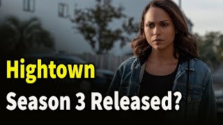 Hightown Season 3 Release Date [upl. by Nonnek]