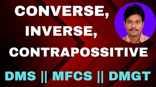 Converse  Inverse  Contrapositive  Discrete Mathematics and Graph Theory  DMS  MFCS [upl. by Nilyak]