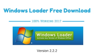 Windows Loader v222 Free Download 2017 [upl. by Nada]