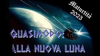 Quasimodo  Alla nuova luna  maturità 2023 [upl. by Dyson]