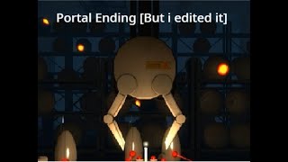 Portal ending but i edited it [upl. by Durning]