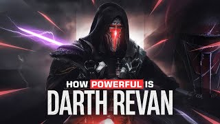 How Powerful is Darth Revan [upl. by Nhguahs156]