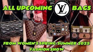 ALL UPCOMING LOUIS VUITTON BAGS from SPRING SUMMER 2025 FASHION SHOW 👜 [upl. by Woodson]