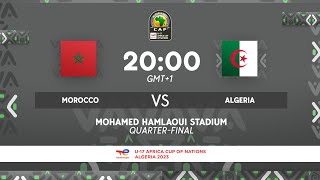 Morocco VS Algeria  TotalEnergies AFCONU17 2023  Quarter  Finals [upl. by Zsa]