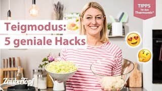 😍😍 5 überraschende Hacks zum Thermomix® Teigmodus  Thermomix® Tipps [upl. by Eibob]