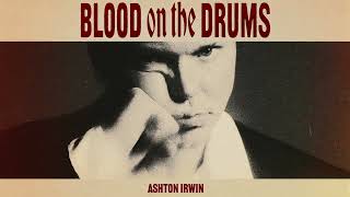 Ashton Irwin  Glory Days Official Audio [upl. by Aratihc]