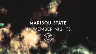 Maribou State  November Nights [upl. by Llewon]