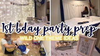 WILD ONE FIRST BIRTHDAY PARTY PREP 1ST BIRTHDAY DECORATE WITH ME [upl. by Johnathon]