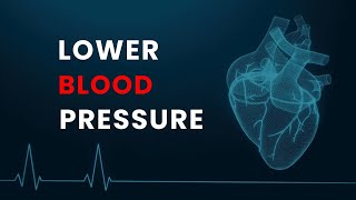 Lower Blood Pressure Frequency  Blood Pressure Rife Healing Frequencies  Binaural Beats [upl. by Reddin]